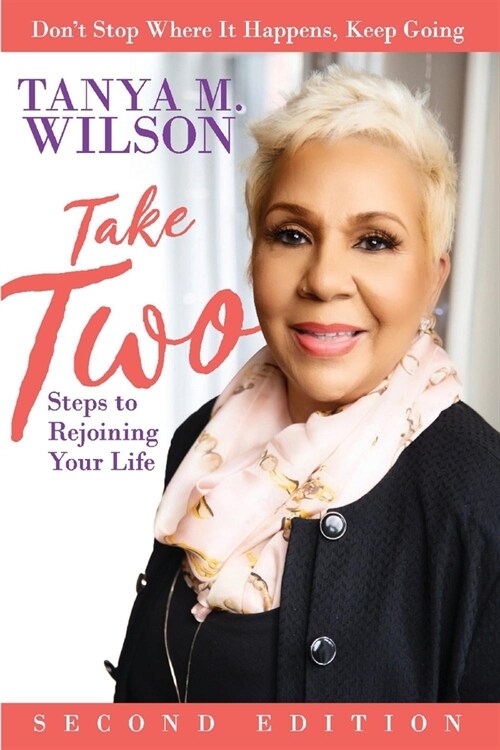 Take Two Steps To Rejoining Your Life (Paperback)