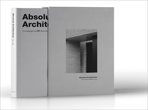Absolute Architecture by ABS Bouwteam (Hardcover)