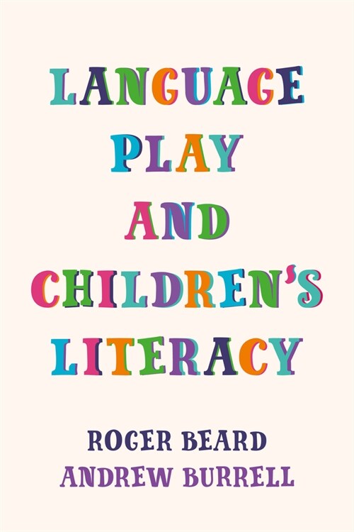 Language Play and Childrens Literacy (Paperback)