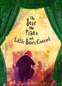 (The) Bear the Piano and Little Bear's Concert