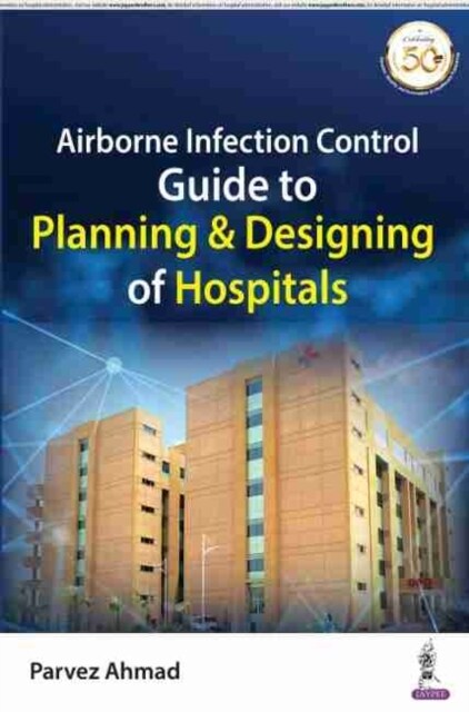 Airborne Infection Control Guide to Planning & Designing of Hospitals (Paperback)