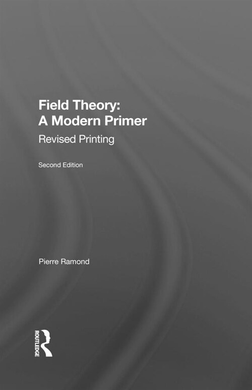 Field Theory : A Modern Primer (Hardcover, 2 ed)