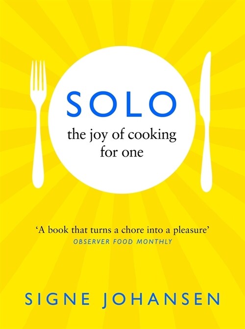 Solo : The Joy of Cooking for One (Paperback)