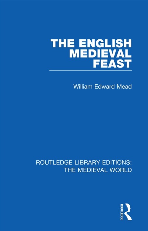 The English Medieval Feast (Paperback, 1)