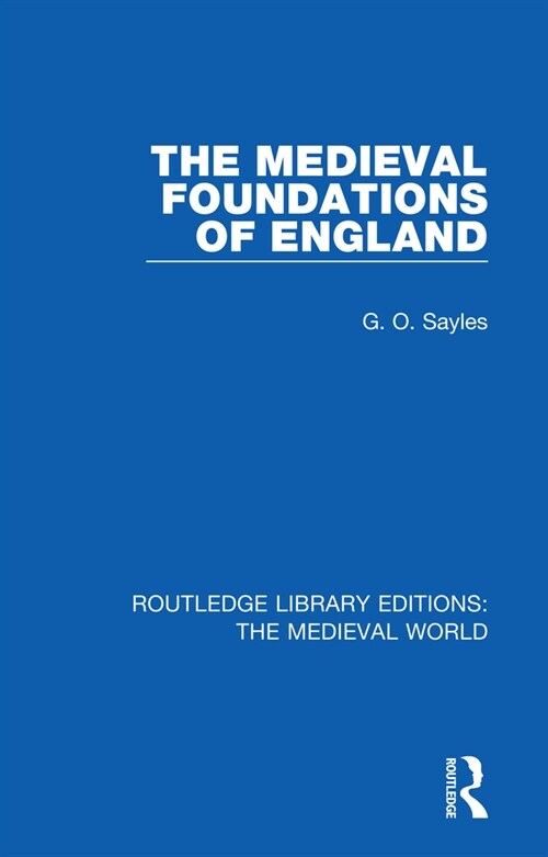 The Medieval Foundations of England (Paperback, 1)
