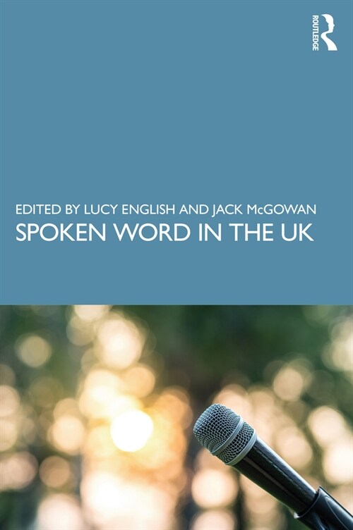 Spoken Word in the UK (Paperback, 1)