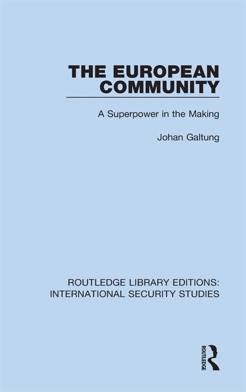 The European Community : A Superpower in the Making (Hardcover)