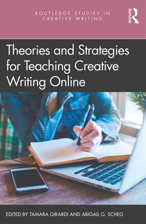 Theories and Strategies for Teaching Creative Writing Online (Paperback, 1)