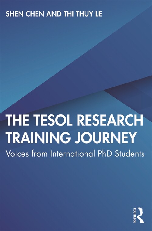 The TESOL Research Training Journey : Voices from International PhD Students (Paperback)