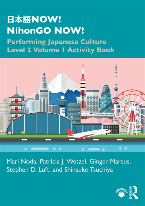 ???NOW! NihonGO NOW! : Performing Japanese Culture - Level 2 Volume 1 Activity Book (Paperback)