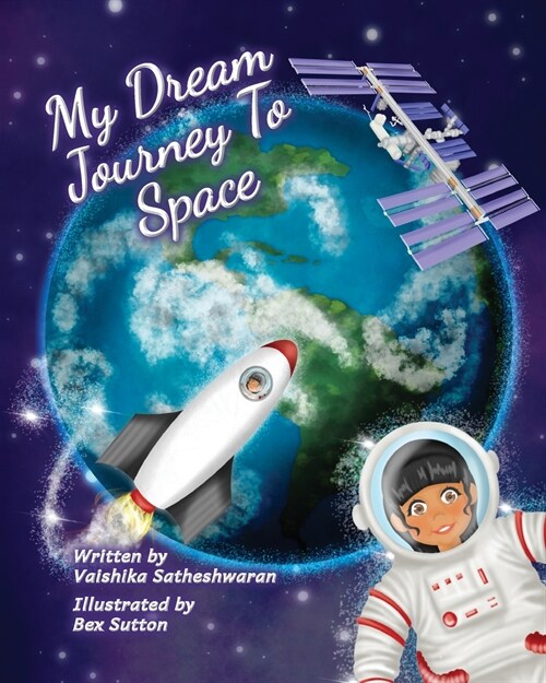 My Dream Journey To Space (Paperback)
