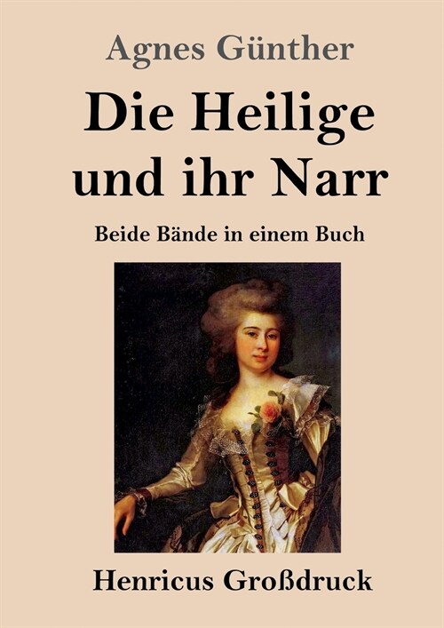 Die Heilige und ihr Narr (Gro?ruck): Beide B?de in einem Buch (Paperback)