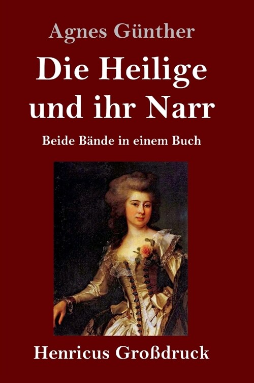 Die Heilige und ihr Narr (Gro?ruck): Beide B?de in einem Buch (Hardcover)