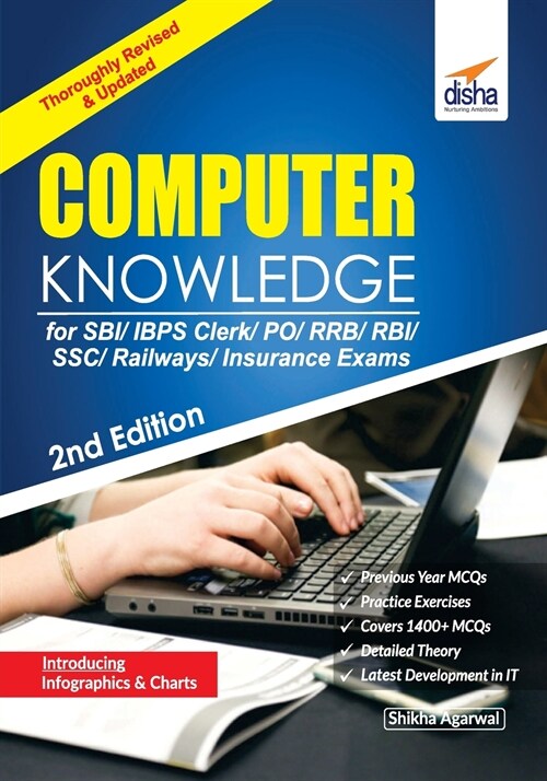 Computer Knowledge for SBI/ IBPS Clerk/ PO/ RRB/ RBI/ SSC/ Railways/ Insurance Exams 2nd Edition (Paperback)