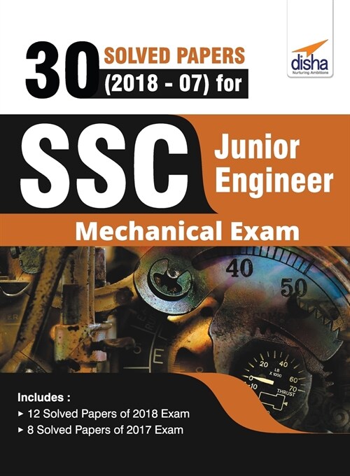30 Solved Papers (2018-07) for SSC Junior Engineer Mechanical Exam (Paperback)