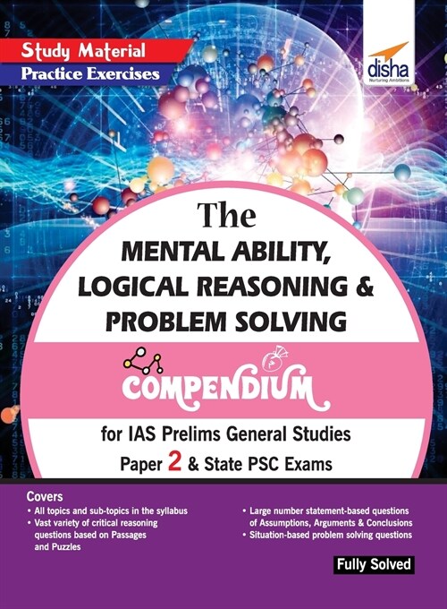 The Mental Ability, Logical Reasoning & Problem Solving Compendium for IAS Prelims General Studies Paper 2 & State PSC Exams (Paperback)