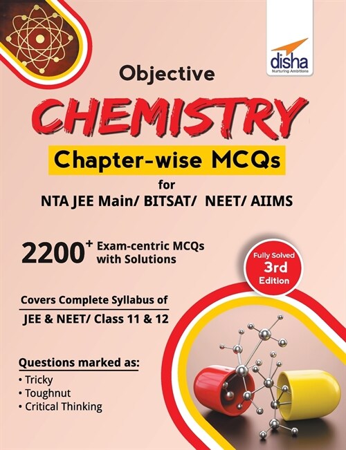 Objective Chemistry Chapter-wise MCQs for NTA JEE Main/ BITSAT/ NEET/ AIIMS 3rd Edition (Paperback)