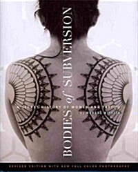 Bodies of Subversion: A Secret History of Women and Tattoo (Hardcover, 3, Revised)