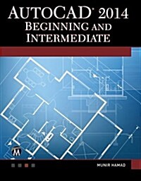 AutoCAD 2014 Beginning and Intermediate (Paperback)