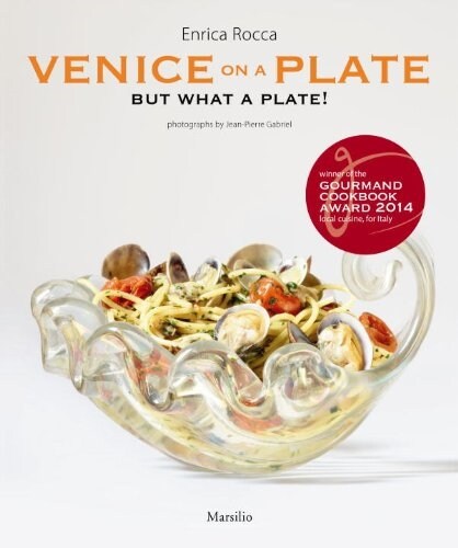 Venice on a Plate: But What a Plate! (Hardcover)