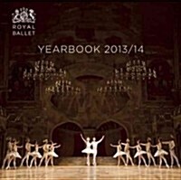 Royal Ballet Yearbook 2013/14 (Paperback, Illustrated ed)