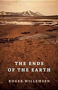 The Ends of the Earth (Hardcover)