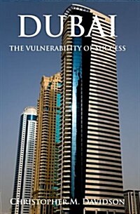 Dubai: The Vulnerability of Success (Hardcover)