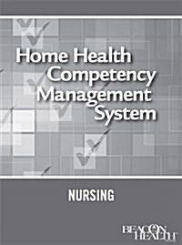 Home Health Competency Management System: Nursing (Loose Leaf)