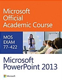 77-422 Microsoft PowerPoint 2013 (Spiral)