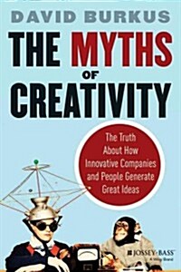 The Myths of Creativity (Hardcover)