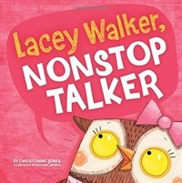 Lacey Walker, Nonstop Talker (Library Binding)