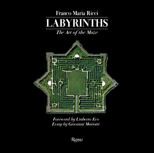Labyrinths: The Art of the Maze (Hardcover)