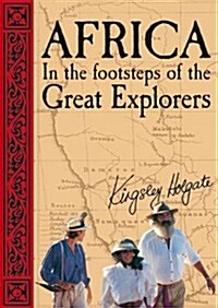 Africa in the Footsteps of the Great Explorers (Paperback)