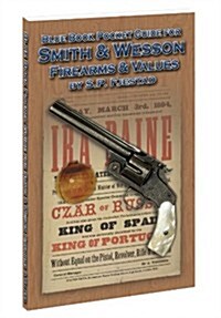 Blue Book Pocket Guide for Smith & Wesson Firearms & Values (Paperback)