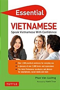 Essential Vietnamese: Speak Vietnamese with Confidence! (Vietnamese Phrasebook & Dictionary) (Paperback, Original)