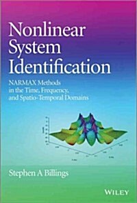 Nonlinear System Identification: Narmax Methods in the Time, Frequency, and Spatio-Temporal Domains (Hardcover)