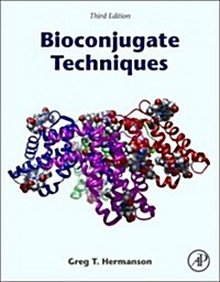 Bioconjugate Techniques (Hardcover, 3, Revised)