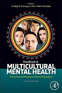 Handbook of Multicultural Mental Health: Assessment and Treatment of Diverse Populations (Hardcover, 2, Revised)