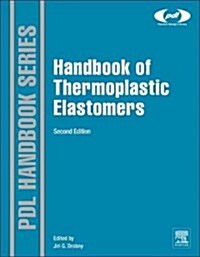 Handbook of Thermoplastic Elastomers (Hardcover, 2, Revised)