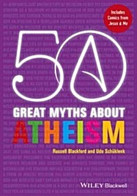 50 Great Myths about Atheism (Hardcover)