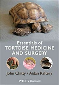 Essentials of Tortoise Medicine and Surgery (Paperback)
