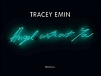 Tracey Emin: Angel Without You (Hardcover)