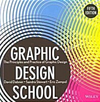 Graphic Design School: The Principles and Practice of Graphic Design (Paperback, 5, Revised)