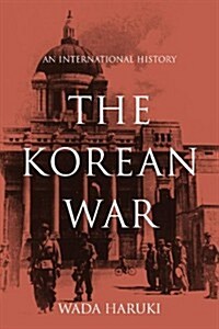 The Korean War: An International History (Hardcover)