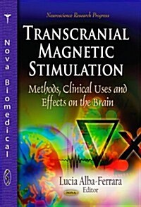 Transcranial Magnetic Stimulation (Hardcover)