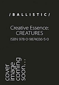 Creative Essence: Creatures (Hardcover)