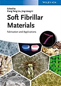 Soft Fibrillar Materials: Fabrication and Applications (Hardcover)