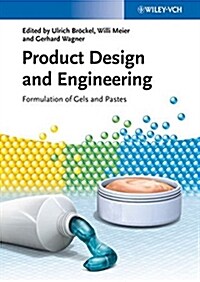 Product Design and Engineering: Formulation of Gels and Pastes (Hardcover)