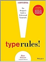Type Rules: The Designer's Guide to Professional Typography (Paperback, 4)