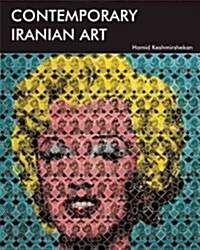 Contemporary Iranian Art (Hardcover)